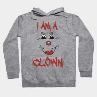 I Am A Clown Hoodie